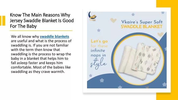 know the main reasons why jersey swaddle blanket is good for the baby