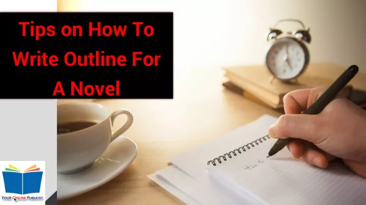 tips on how to write outline for a novel