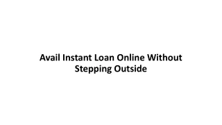 Avail Instant Loan Online Without Stepping Outside at Buddy Loan
