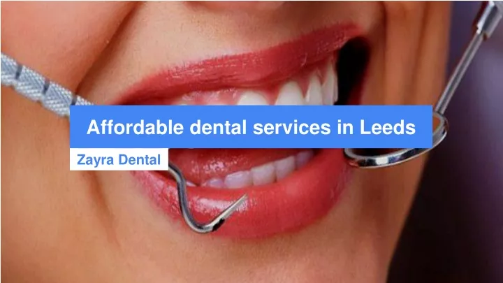 affordable dental services in leeds