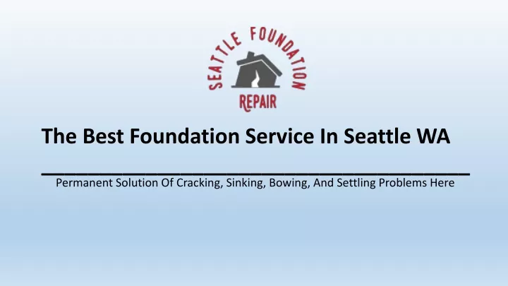 the best foundation service in seattle wa