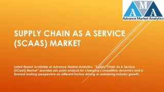 Supply Chain As A Service (SCaaS) Market Update 2021 - Full Steam Ahead