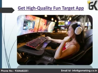 Get High-Quality Fun Target App