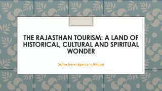 The Rajasthan Tourism: A Land of Historical, Cultural and Spiritual Wonder