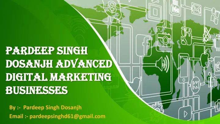 pardeep singh dosanjh advanced digital marketing businesses