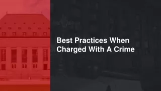 best practices when charged with a crime