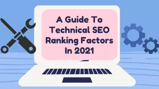 A Guide To Technical SEO ranking factors in 2021
