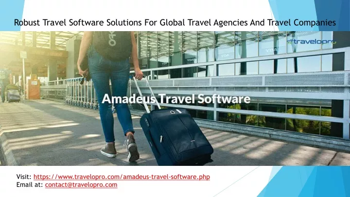 robust travel software solutions for global
