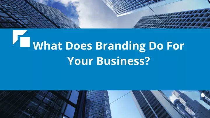 what does branding do for your business
