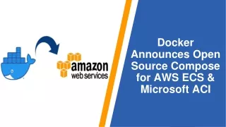 Docker Announces Open Source Compose for AWS ECS & Microsoft ACI