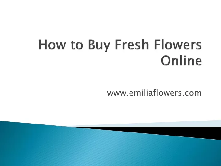 PPT How to Buy Fresh Flowers Online PowerPoint Presentation, free