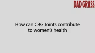 How can CBG joints contribute to women's health?