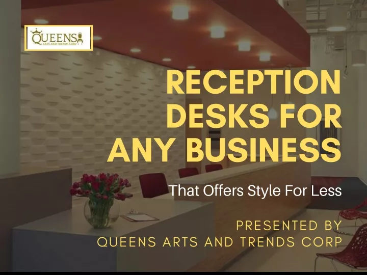 reception desks for any business