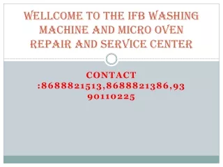wellcome to the ifb washing machine and micro oven repair and service center