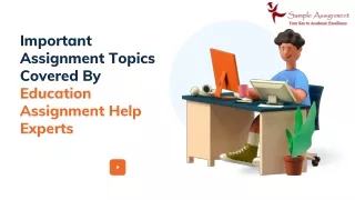 important assignment topics covered by education