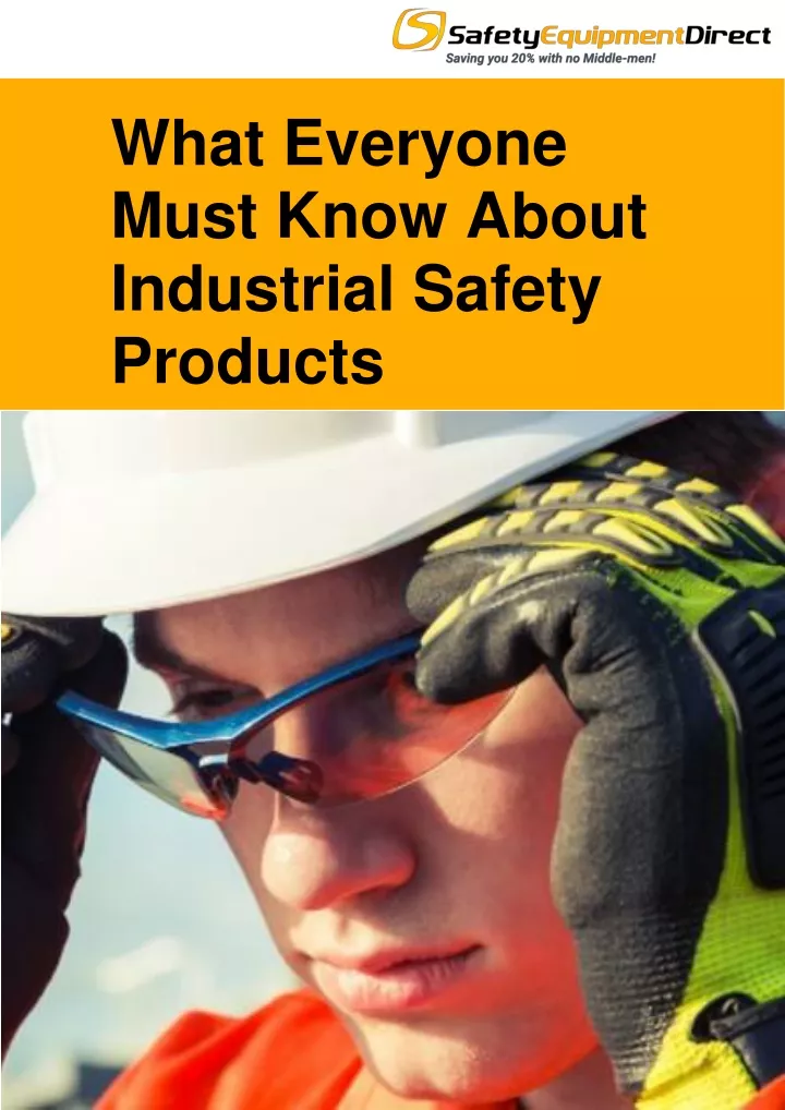 what everyone must know about industrial safety