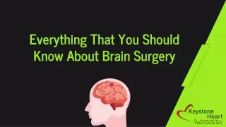 Everything That You Should Know About Brain Surgery