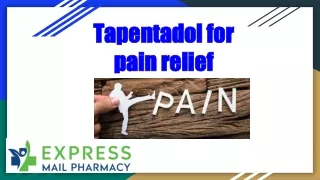 Tapentadol for pain relief