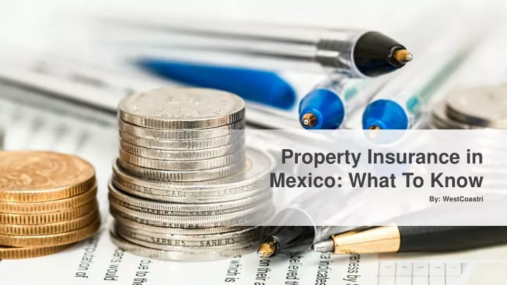 property insurance in mexico what to know