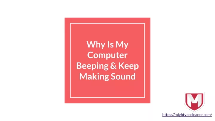 why is my computer beeping keep making sound