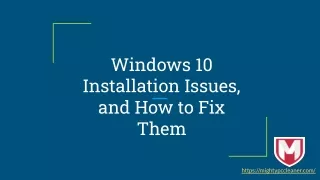 Windows 10 Installation Issues, and How to Fix Them