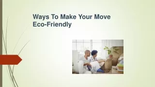 Ways To Make Your Move Eco-Friendly