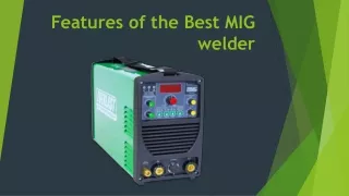Features of the Best MIG welder