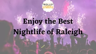 Enjoy the Best Nightlife of Raleigh