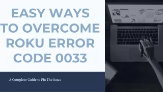 easy ways to overcome roku error code 0033