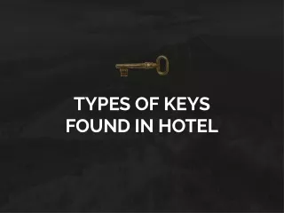 Different types of keys found in hotel