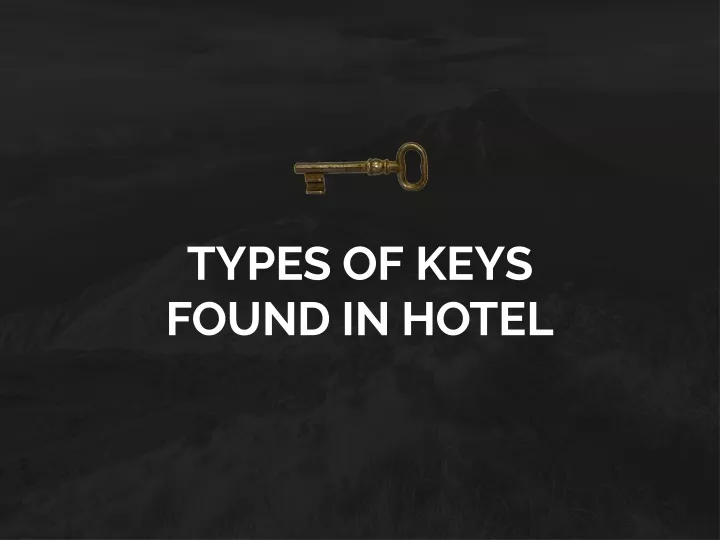 types of keys found in hotel
