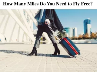 How Many Miles Do You Need to Fly Free - Faresflow