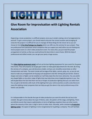 give room for improvisation with lighting rentals