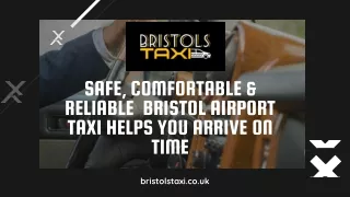 Safe, Comfortable & Reliable  Bristol Airport Taxi Helps You Arrive on Time