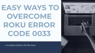 easy ways to overcome roku error code 0033
