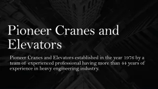 Pioneer Cranes and Elevators - EOT Cranes