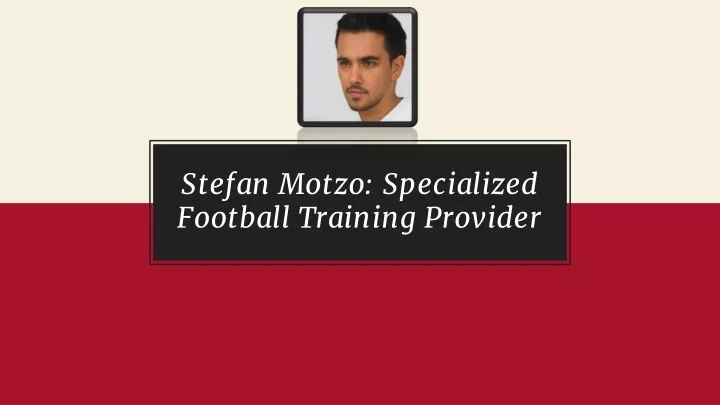 stefan motzo specialized football training provider