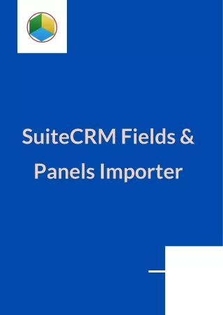 SuiteCRM Fields & Panels Importer