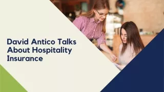 David Antico Talks About Hospitality Insurance