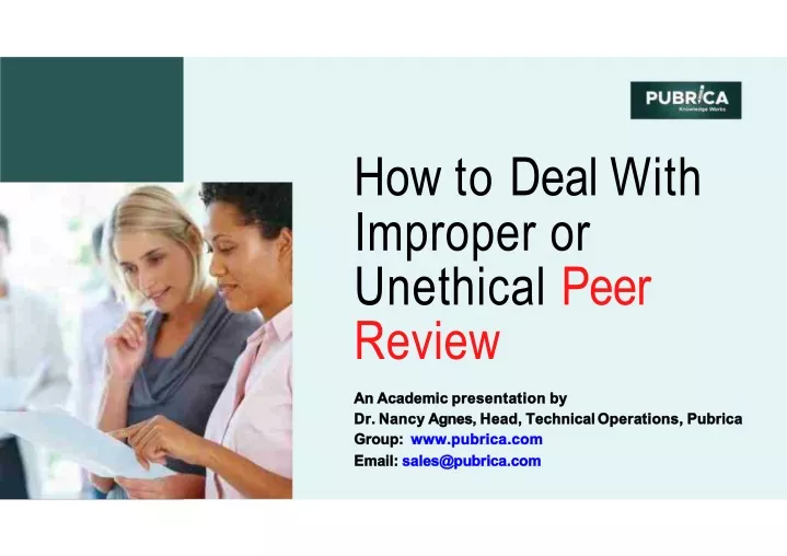 how to deal with improper or unethical peer review