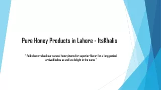 pure honey products in lahore itskhalis