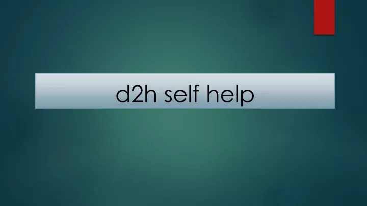 d2h self help