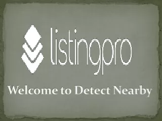 welcome to detect nearby