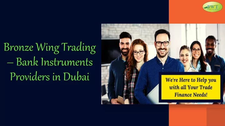 bronze wing trading bank instruments providers in dubai
