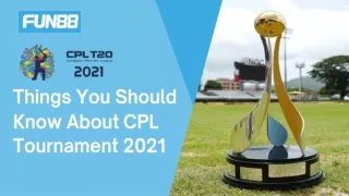 Things You Should Know About Hero CPL Tournament 2021
