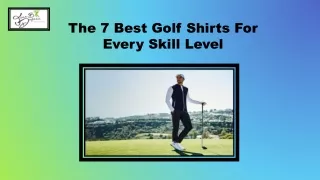 The 7 Best Golf Shirts For Every Skill Level