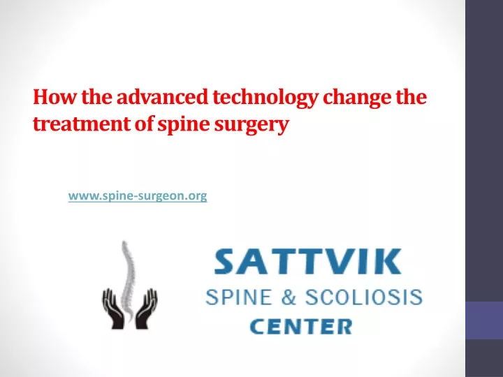 how the advanced technology change the treatment of spine surgery