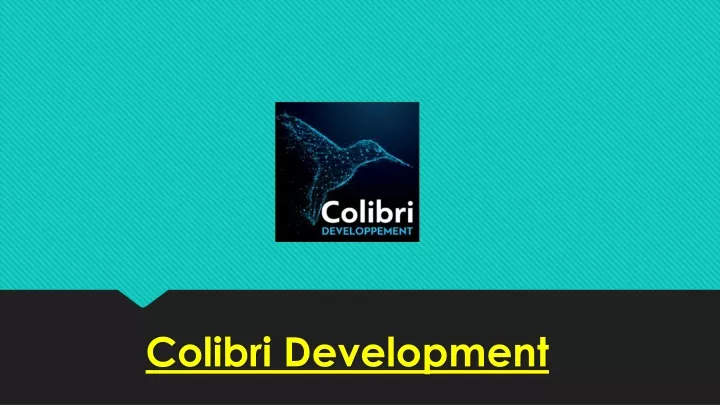 colibri development