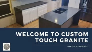 Granite CounterTops Everett | Custom Touch Granite | Qualitative Product