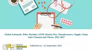 Global Automatic Teller Machine (ATM) Market Size, Manufacturers, Supply